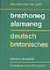 Klikit evit brasaat ha gwelet titouroù : Geriadur brezhoneg-alamaneg / alamaneg-brezhoneg