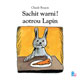 Cliquez pour agrandir et voir les détails de : Sachit warni ! aotrou Lapin