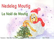 Cliquez pour agrandir et voir les détails de : Le Noël de Moutig (n°8)