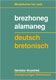 Cliquez pour agrandir et voir les détails de : Geriadur brezhoneg-alamaneg / alamaneg-brezhoneg